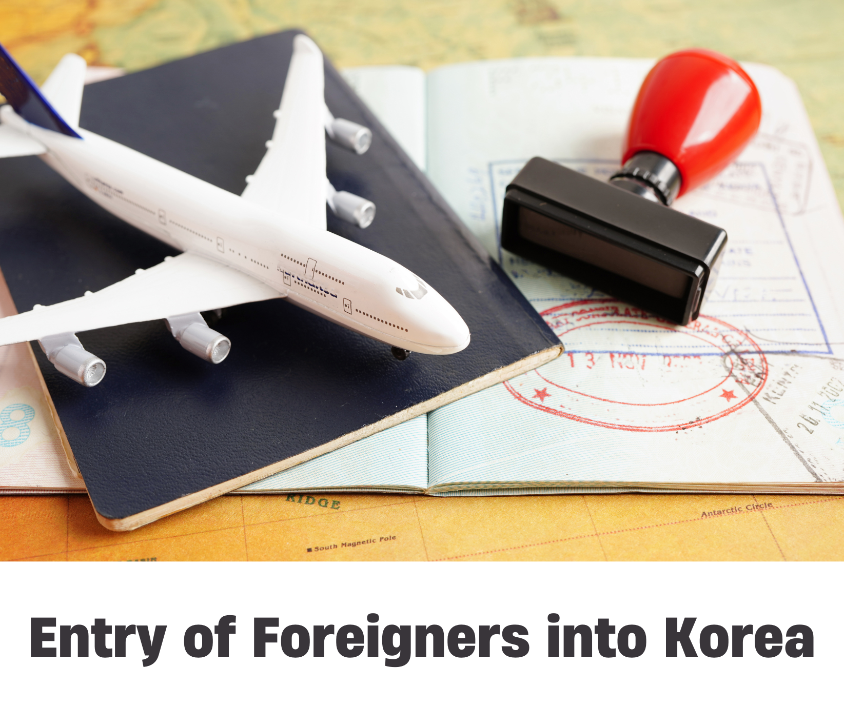 Entry of Foreigners into Korea