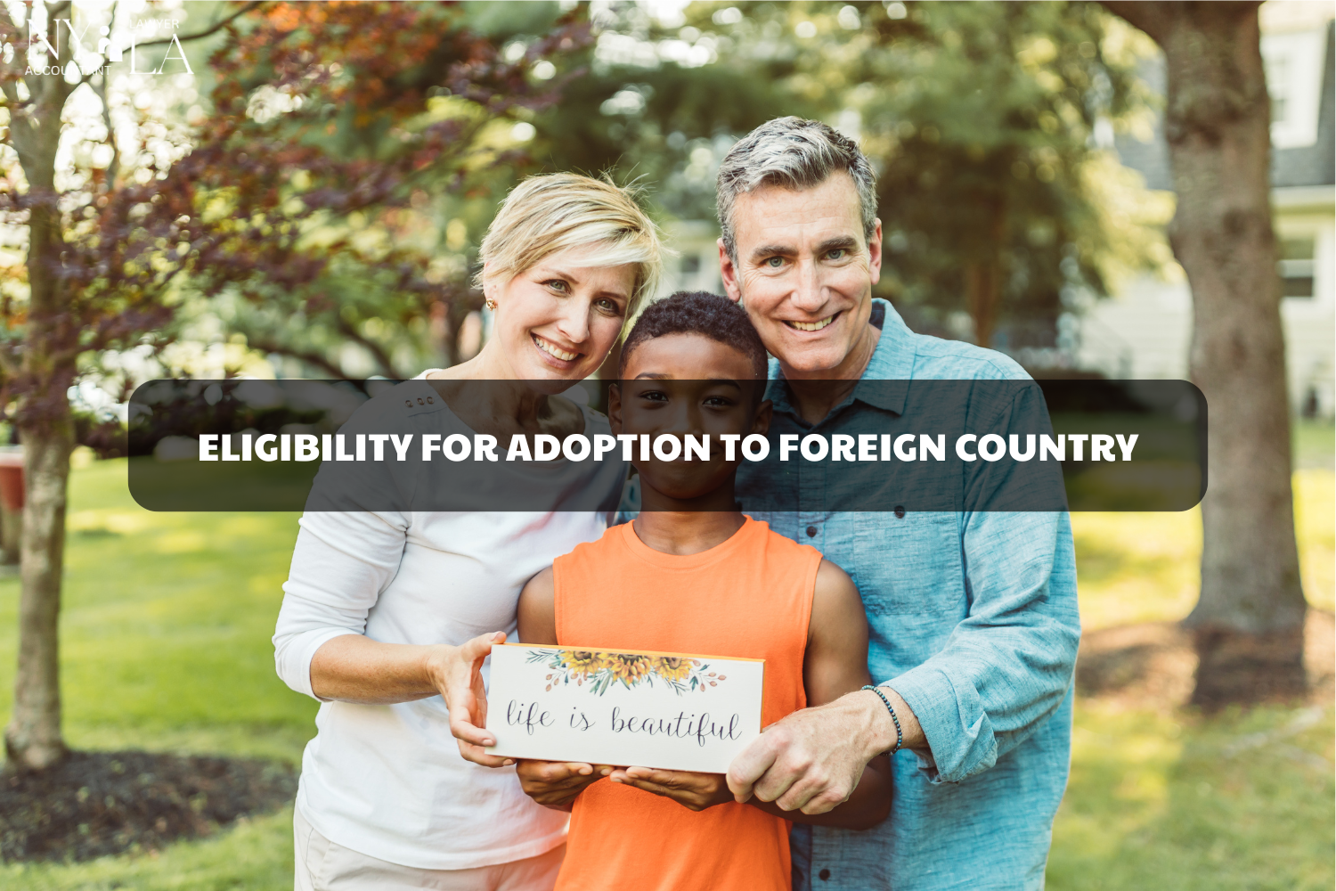 ELIGIBILITY FOR ADOPTION TO FOREIGN COUNTRY