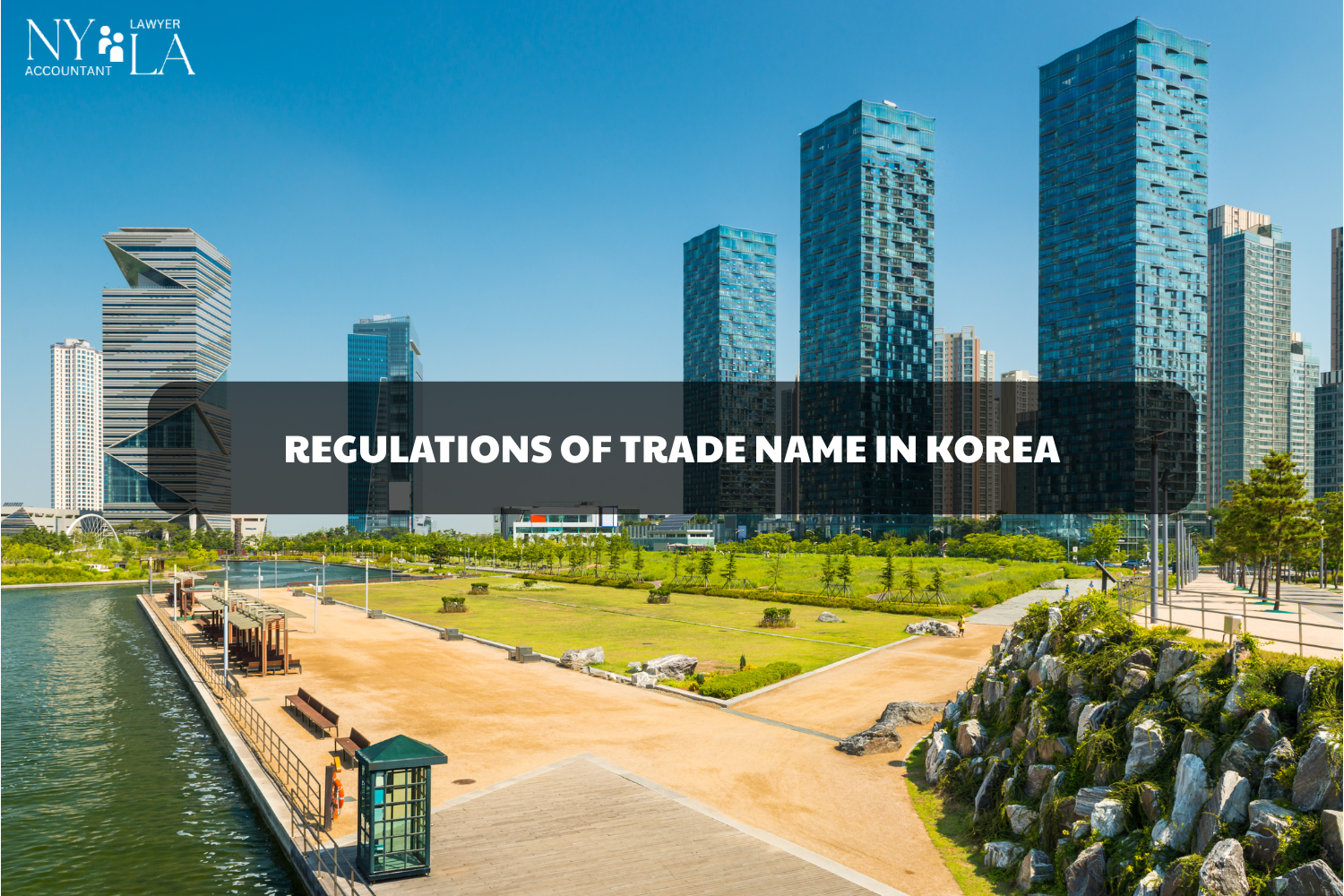 REGULATIONS OF TRADE NAME IN KOREA