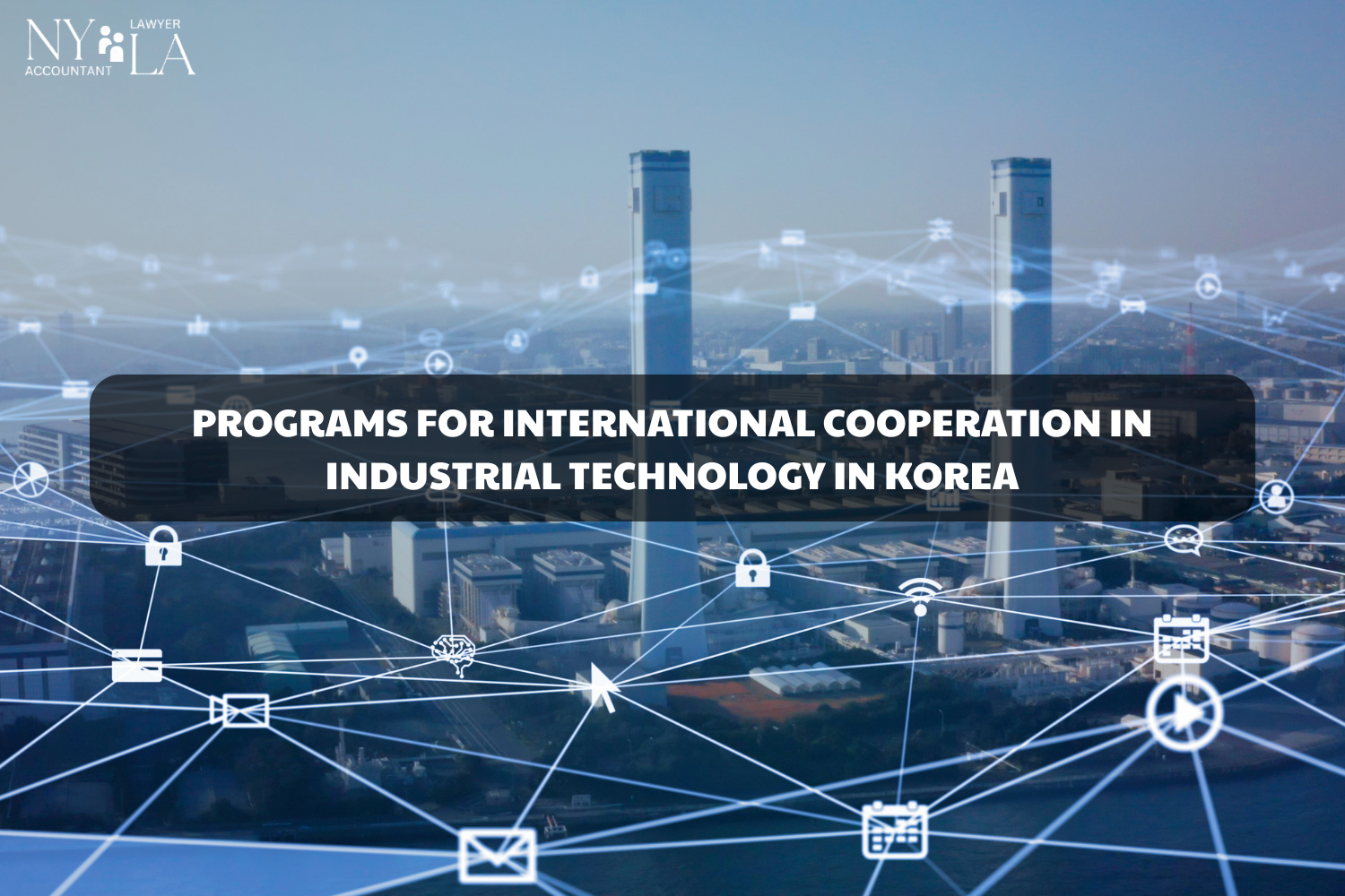 International Cooperation in Industrial Technology Korea