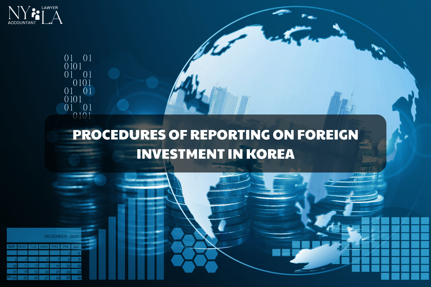 PROCEDURES OF REPORTING ON FOREIGN INVESTMENT IN KOREA