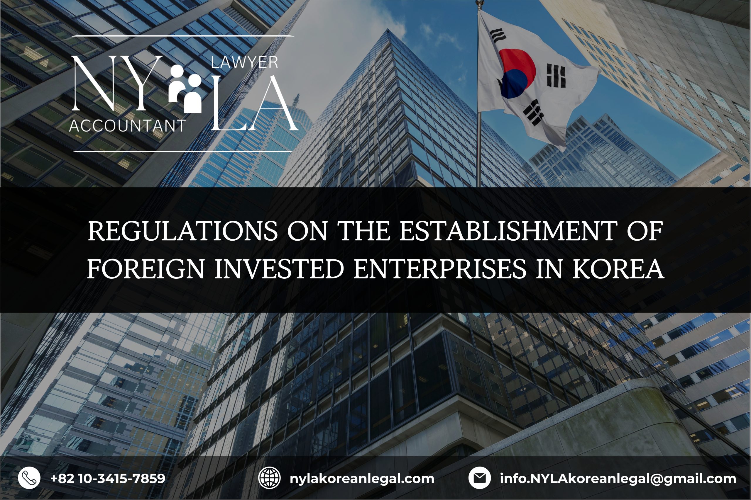 REGULATIONS ON THE ESTABLISHMENT OF FOREIGN INVESTED ENTERPRISES IN KOREA