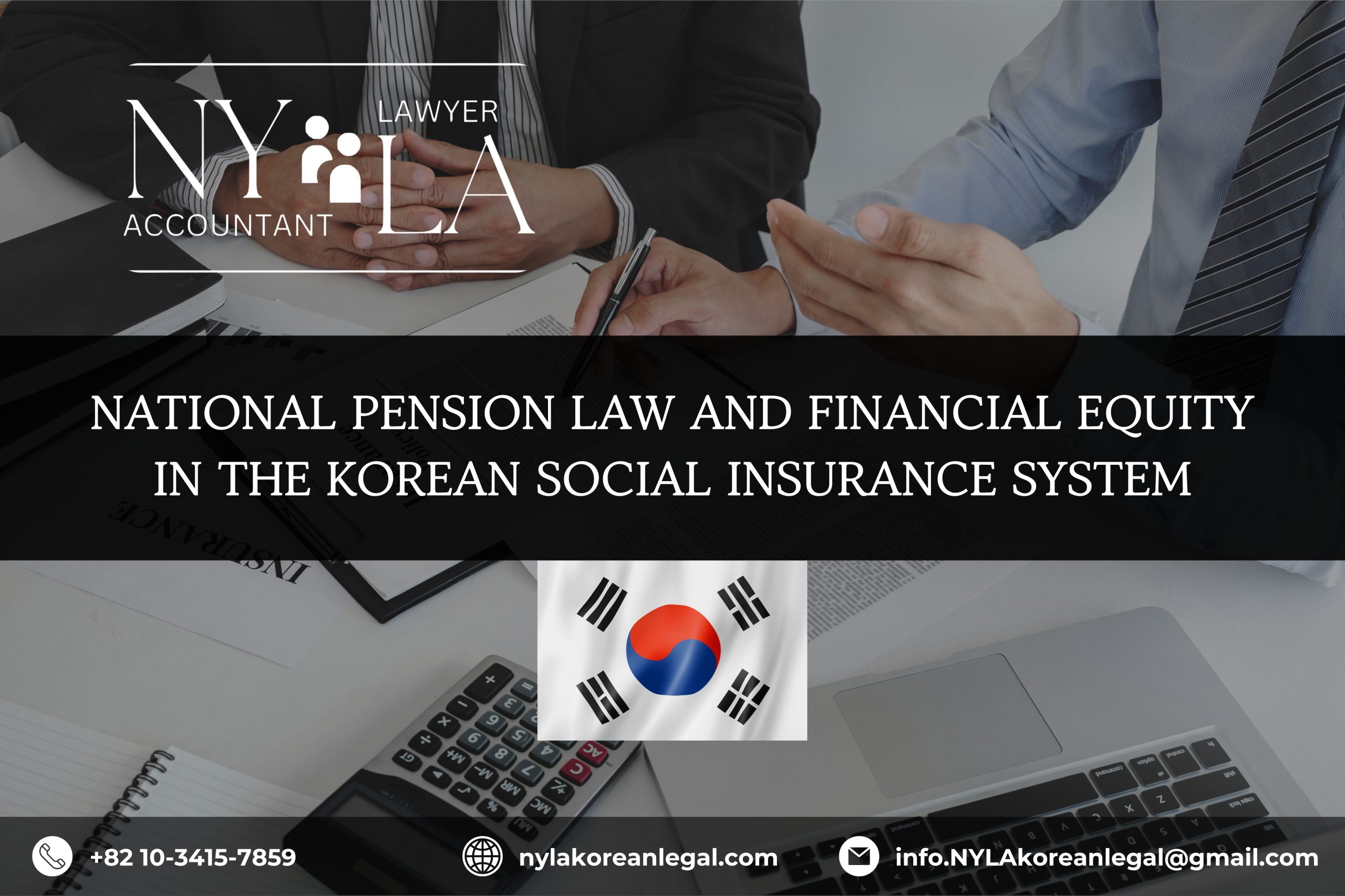 NATIONAL PENSION LAW AND FINANCIAL EQUITY IN THE KOREAN SOCIAL INSURANCE SYSTEM