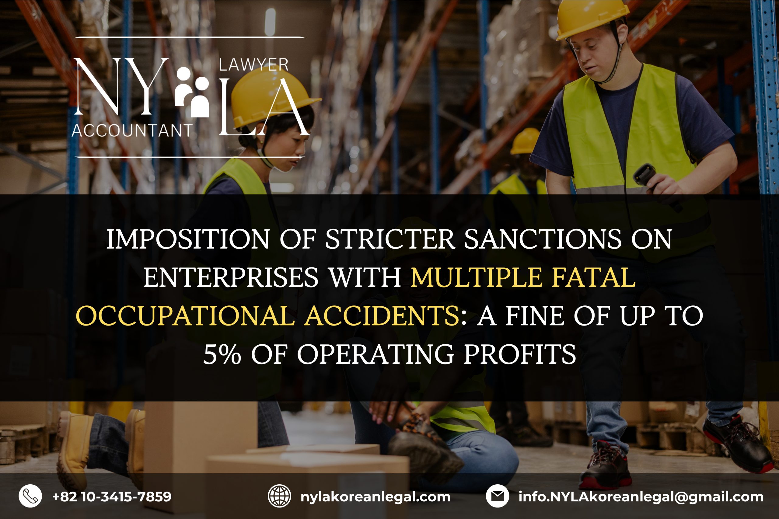 IMPOSITION OF STRICTER SANCTIONS ON ENTERPRISES WITH MULTIPLE FATAL OCCUPATIONAL ACCIDENTS: A FINE OF UP TO 5% OF OPERATING PROFITS